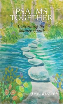 Psalms Together: Continuing the Journey of Faith