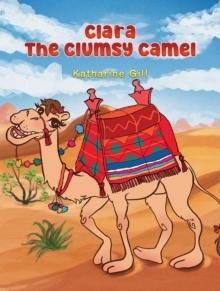 Clara the Clumsy Camel