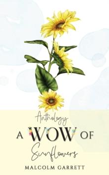 Anthology: A Wow of Sunflowers : Moving on After MH17