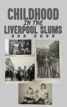 Childhood in the Liverpool Slums