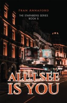 All I See Is You : The Starnberg Series - Book 5