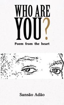 Who Are You? : Poem from the heart