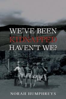 We've Been Kidnapped  Haven't We?