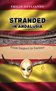 Stranded in Andalusia : From Suspect to Saviour