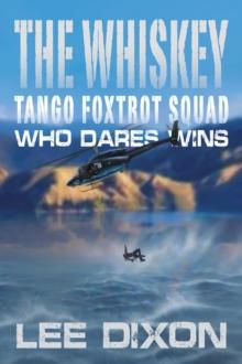 The Whiskey Tango Foxtrot Squad : Who Dares Wins