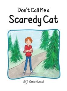 Don't Call Me a Scaredy Cat