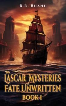 The Lascar Mysteries: A Fate Unwritten : Book 1