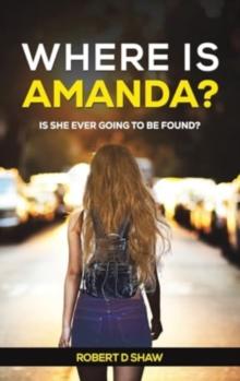 Where Is Amanda? : Is She Ever Going to Be Found?