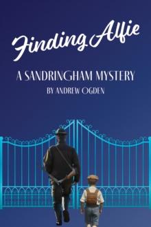 Finding Alfie: A Sandringham Mystery