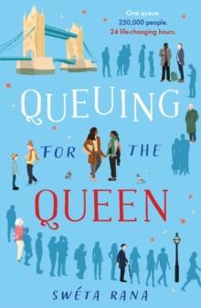 Queuing for the Queen : A wonderful, heartwarming book to make you laugh and cry this autumn, inspired by the queue for the Queen