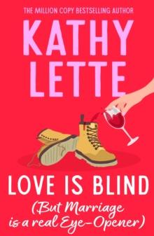 Love Is Blind : The hilarious novel from the million copy bestseller