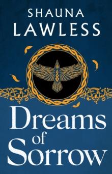 Dreams of Sorrow : a gripping historical fantasy novella based on Irish myth and legend