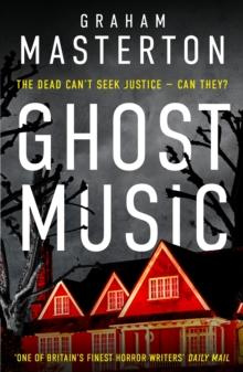 Ghost Music : A chilling ghost story from the Master of Horror