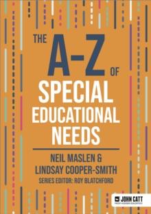 The A-Z of Special Educational Needs