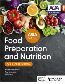 AQA GCSE Food Preparation and Nutrition Second Edition