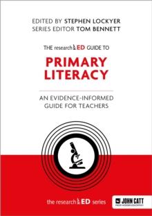 The researchED Guide to Primary Literacy: An evidence-informed guide for teachers