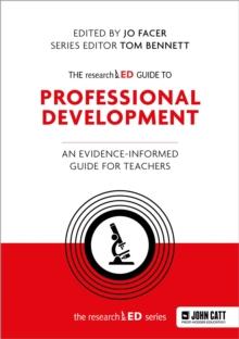 The researchED Guide to Professional Development: An evidence-informed guide for teachers