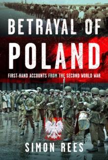 Betrayal of Poland : First-hand accounts from the Second World War