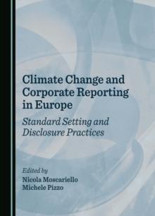 None Climate Change and Corporate Reporting in Europe : Standard Setting and Disclosure Practices