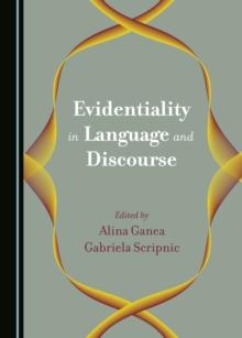 Evidentiality in Language and Discourse