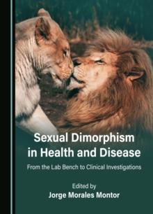 Sexual Dimorphism in Health and Disease : From the Lab Bench to Clinical Investigations