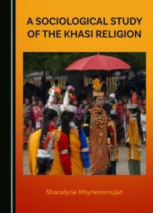 A Sociological Study of the Khasi Religion