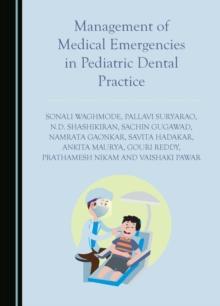 Management of Medical Emergencies in Pediatric Dental Practice