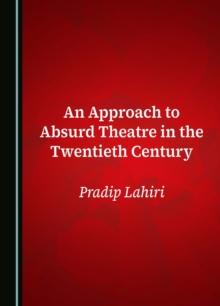 An Approach to Absurd Theatre in the Twentieth Century