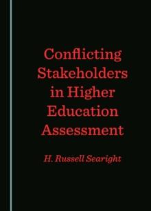 Conflicting Stakeholders in Higher Education Assessment