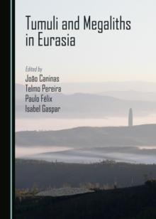 Tumuli and Megaliths in Eurasia