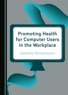 Promoting Health for Computer Users in the Workplace