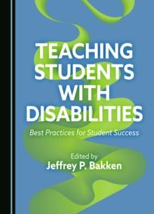 Teaching Students with Disabilities : Best Practices for Student Success