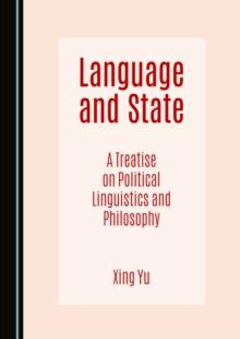 Language and State : A Treatise on Political Linguistics and Philosophy