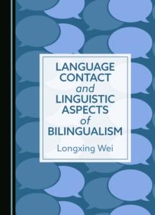 Language Contact and Linguistic Aspects of Bilingualism