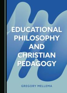 Educational Philosophy and Christian Pedagogy