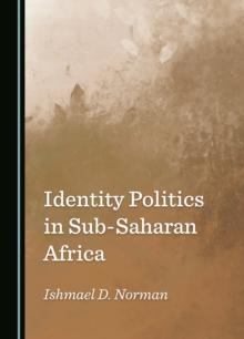 Identity Politics in Sub-Saharan Africa