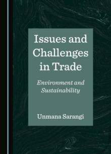 Issues and Challenges in Trade : Environment and Sustainability