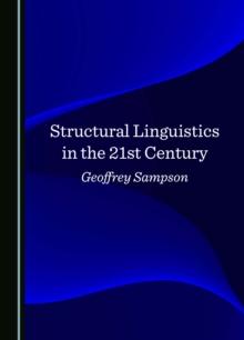 Structural Linguistics in the 21st Century