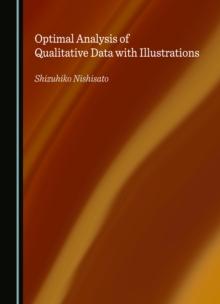 Optimal Analysis of Qualitative Data with Illustrations