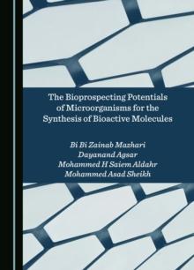 The Bioprospecting Potentials of Microorganisms for the Synthesis of Bioactive Molecules