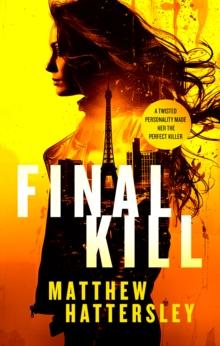 Final Kill : an assassination thriller with an unexpected twist