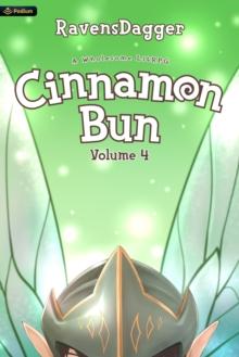 Cinnamon Bun Volume 4 : A Wholesome LitRPG