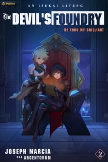 Be Thou My Brilliant : An Isekai LitRPG