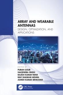 Array and Wearable Antennas : Design, Optimization, and Applications