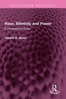 Race, Ethnicity and Power : A Comparative Study