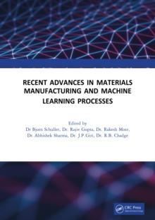 Recent Advances in Material, Manufacturing, and Machine Learning : Proceedings of 2nd International Conference (RAMMML-23)