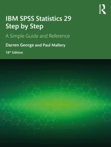 IBM SPSS Statistics 29 Step by Step : A Simple Guide and Reference