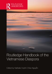 Routledge Handbook of the Vietnamese Diaspora