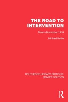 The Road to Intervention : March-November 1918