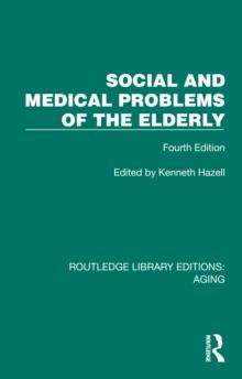 Social and Medical Problems of the Elderly : Fourth Edition